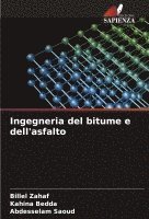 bokomslag Ingegneria del bitume e dell'asfalto
