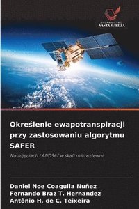 bokomslag Okre?lenie ewapotranspiracji przy zastosowaniu algorytmu SAFER