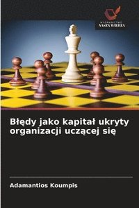 bokomslag Bl?dy jako kapital ukryty organizacji ucz?cej si?