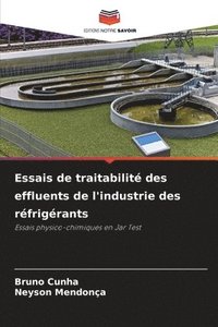 bokomslag Essais de traitabilité des effluents de l'industrie des réfrigérants