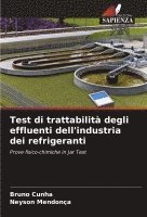 bokomslag Test di trattabilità degli effluenti dell'industria dei refrigeranti