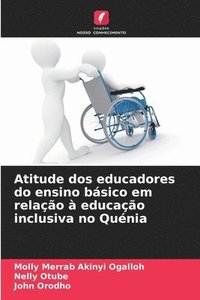 bokomslag Atitude dos educadores do ensino básico em relação à educação inclusiva no Quénia