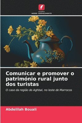 bokomslag Comunicar e promover o património rural junto dos turistas