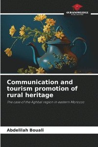 bokomslag Communication and tourism promotion of rural heritage