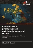 bokomslag Comunicare e promuovere il patrimonio rurale ai turisti
