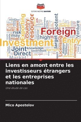 Liens en amont entre les investisseurs étrangers et les entreprises nationales