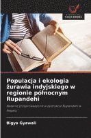 bokomslag Populacja i ekologia ?urawia indyjskiego w regionie pólnocnym Rupandehi
