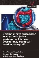 bokomslag Dzialanie przeciwzapalne w zapaleniu jelita grubego, w którym po?redniczy receptor muskarynowy M1