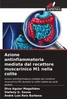 bokomslag Azione antinfiammatoria mediata dal recettore muscarinico M1 nella colite