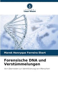 bokomslag Forensische DNA und Verstümmelungen