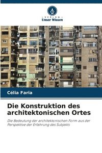 bokomslag Die Konstruktion des architektonischen Ortes
