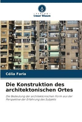 bokomslag Die Konstruktion des architektonischen Ortes