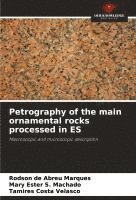 bokomslag Petrography of the main ornamental rocks processed in ES