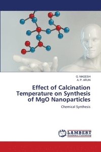 bokomslag Effect of Calcination Temperature on Synthesis of MgO Nanoparticles