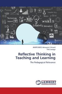 bokomslag Reflective Thinking in Teaching and Learning
