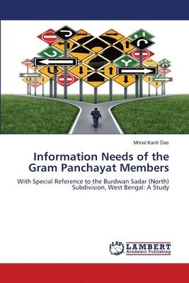 Information Needs of the Gram Panchayat Members 1