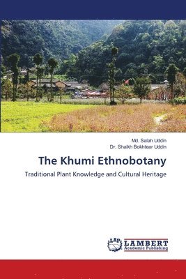 bokomslag The Khumi Ethnobotany