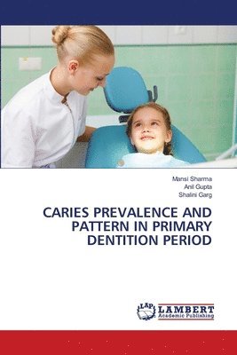 Caries Prevalence and Pattern in Primary Dentition Period 1