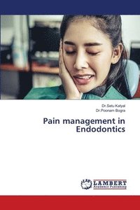 bokomslag Pain management in Endodontics