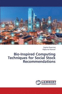 bokomslag Bio-Inspired Computing Techniques for Social Stock Recommendations