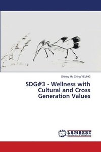 bokomslag SDG#3 - Wellness with Cultural and Cross Generation Values