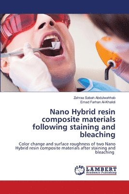 bokomslag Nano Hybrid resin composite materials following staining and bleaching