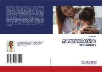 bokomslag Non Pharmacological Behavior Management Techniques