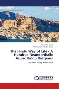 bokomslag The Hindu Way of Life - A Hundred Neanderthalic Asuric Hindu Religions