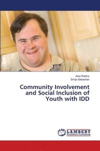 bokomslag Community Involvement and Social Inclusion of Youth with IDD