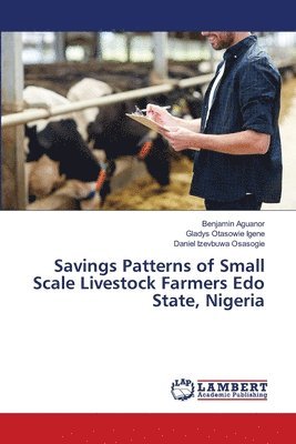 bokomslag Savings Patterns of Small Scale Livestock Farmers Edo State, Nigeria