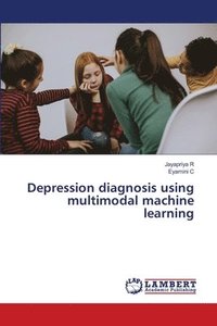 bokomslag Depression diagnosis using multimodal machine learning