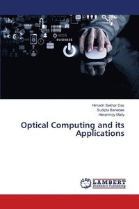 bokomslag Optical Computing and its Applications