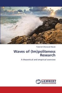 bokomslag Waves of (Im)politeness Research