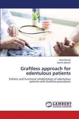 Graftless approach for edentulous patients 1