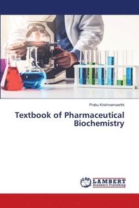 bokomslag Textbook of Pharmaceutical Biochemistry