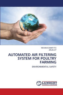 Automated Air Filtering System for Poultry Farming 1