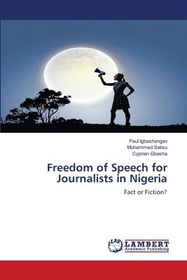 Freedom of Speech for Journalists in Nigeria 1