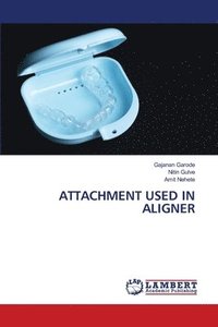 bokomslag Attachment Used in Aligner