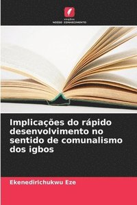 bokomslag Implicações do rápido desenvolvimento no sentido de comunalismo dos igbos