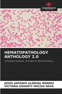 bokomslag Hematopathology Anthology 2.0