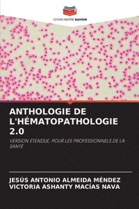 bokomslag Anthologie de l'Hématopathologie 2.0