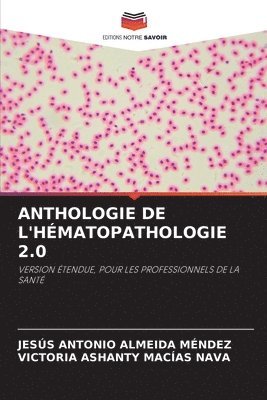 bokomslag Anthologie de l'Hématopathologie 2.0