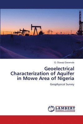 bokomslag Geoelectrical Characterization of Aquifer in Mowe Area of Nigeria