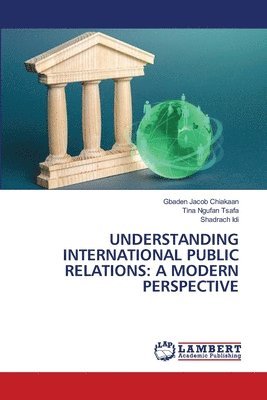bokomslag Understanding International Public Relations