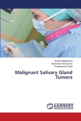 Malignant Salivary Gland Tumors 1