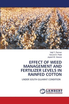 bokomslag Effect of Weed Management and Fertilizer Levels in Rainfed Cotton