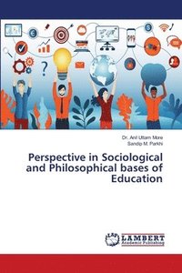 bokomslag Perspective in Sociological and Philosophical bases of Education