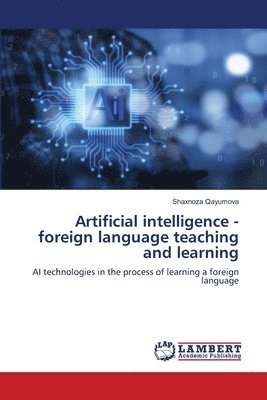 bokomslag Artificial intelligence - foreign language teaching and learning