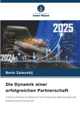 bokomslag Die Dynamik einer erfolgreichen Partnerschaft