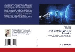 Natasha Handoo, Deeksha Ahuja, Gurpreet Kaur - Artificial Intelligence in Dentistry, Häftad
